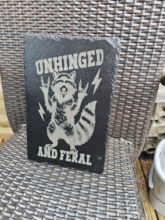 slate Unhinged and Feral Sign – Funny Laser Engraved Raccoon Wall Art