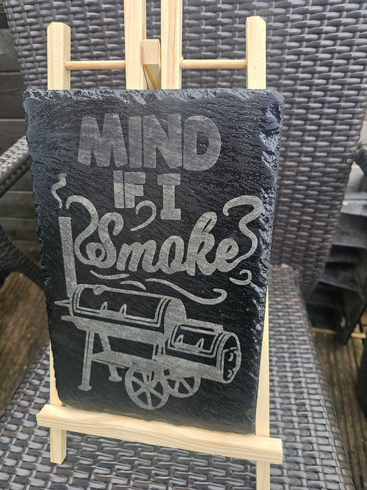 slate Funny BBQ Sign – “Mind If I Smoke?” Laser Engraved Smoker Plaque