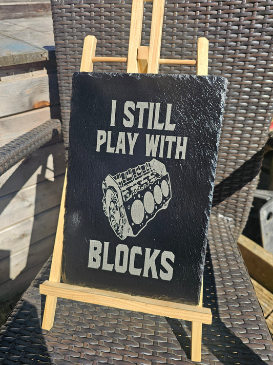 slate plaque. I Still Play with Blocks" Laser Engraved, Car Engine Art