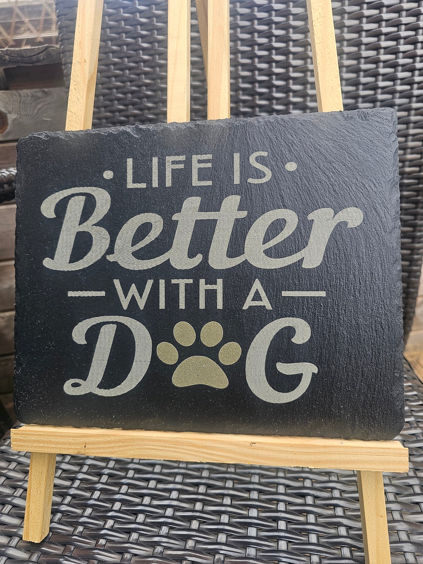 Slate plaque. Life Is Better With a Dog, Laser Engraved – dog lover