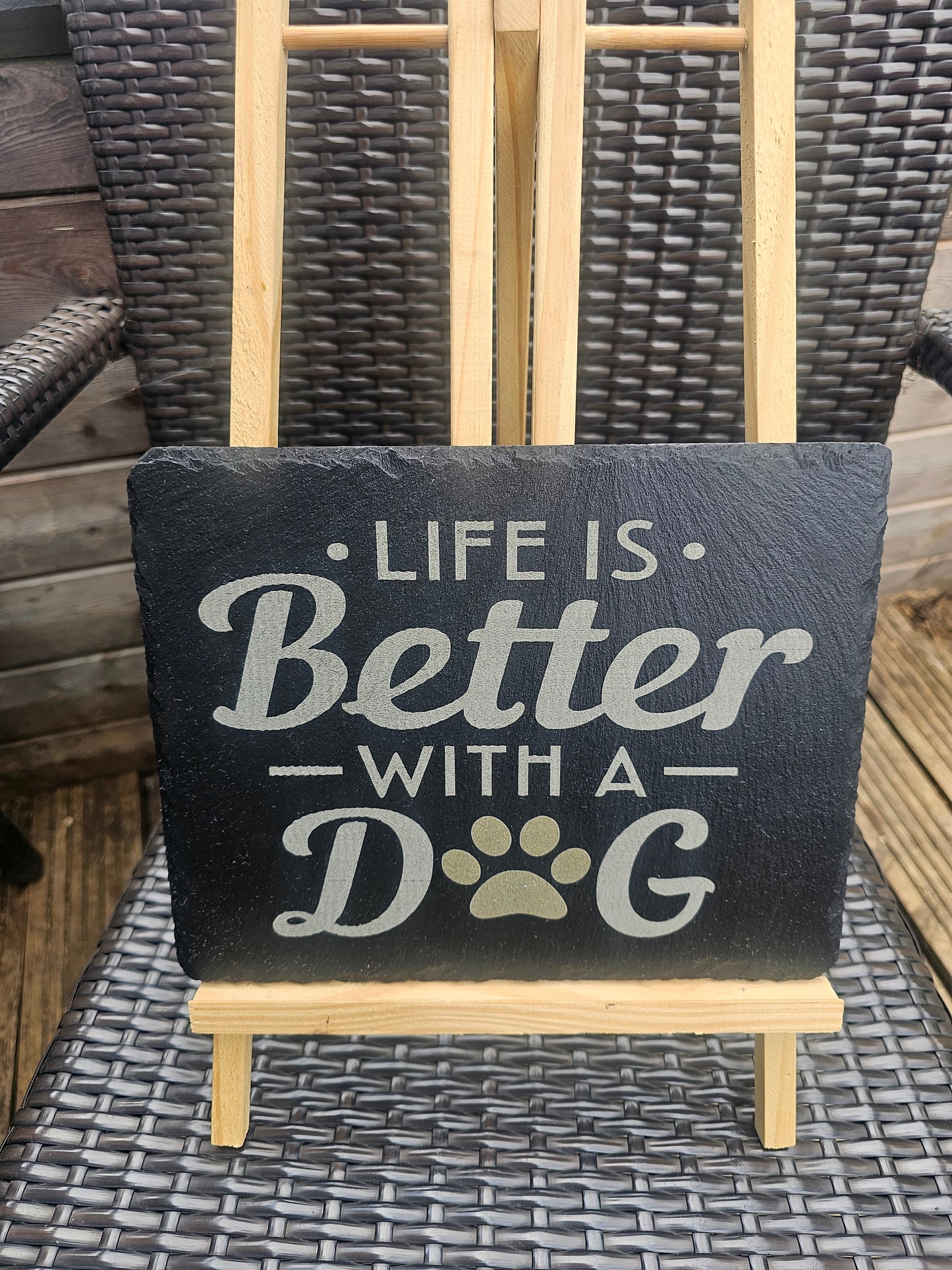 Slate plaque. Life Is Better With a Dog, Laser Engraved – dog lover