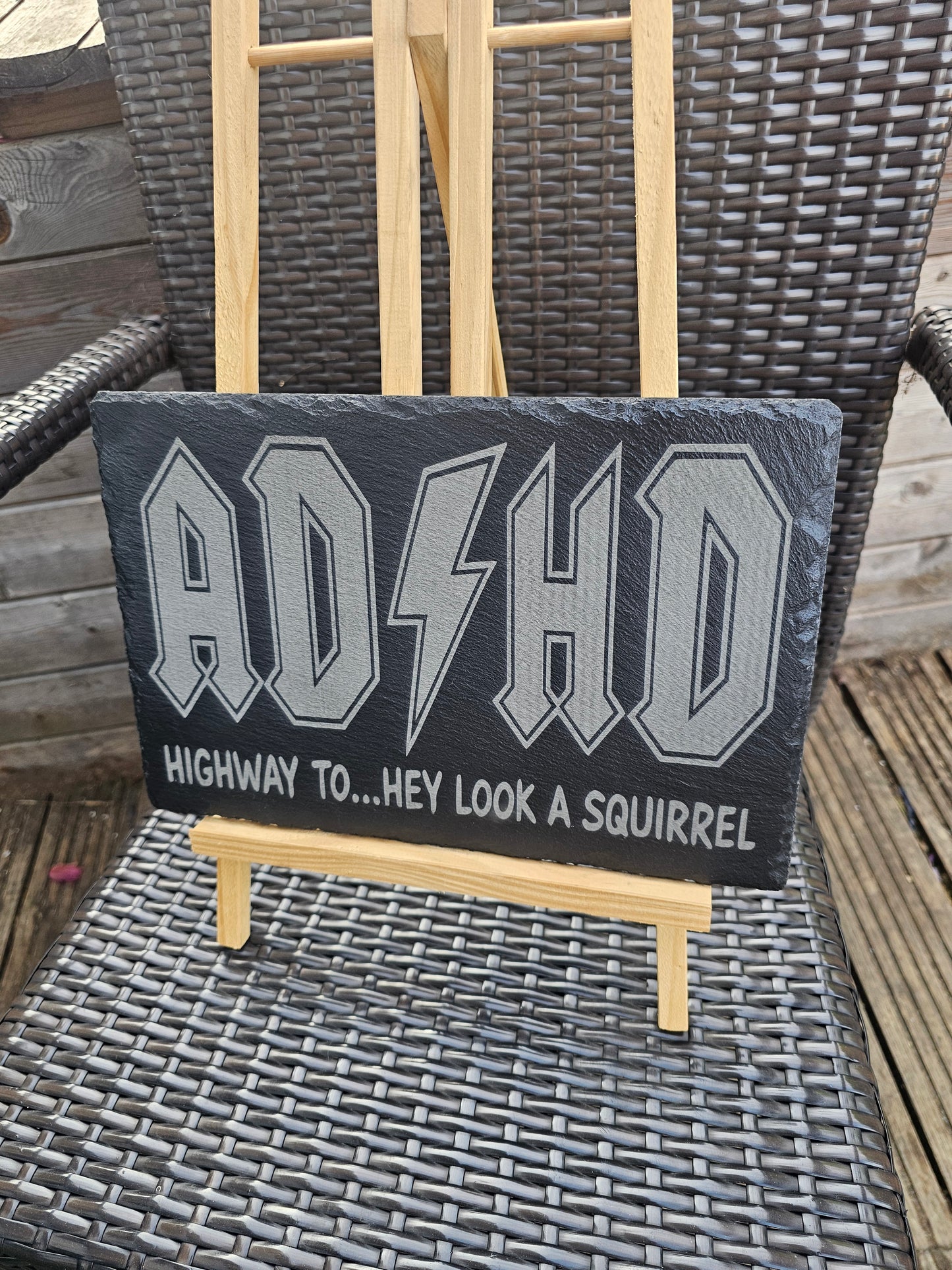 slate Funny ADHD Sign – "Highway To… Hey Look a Squirrel"