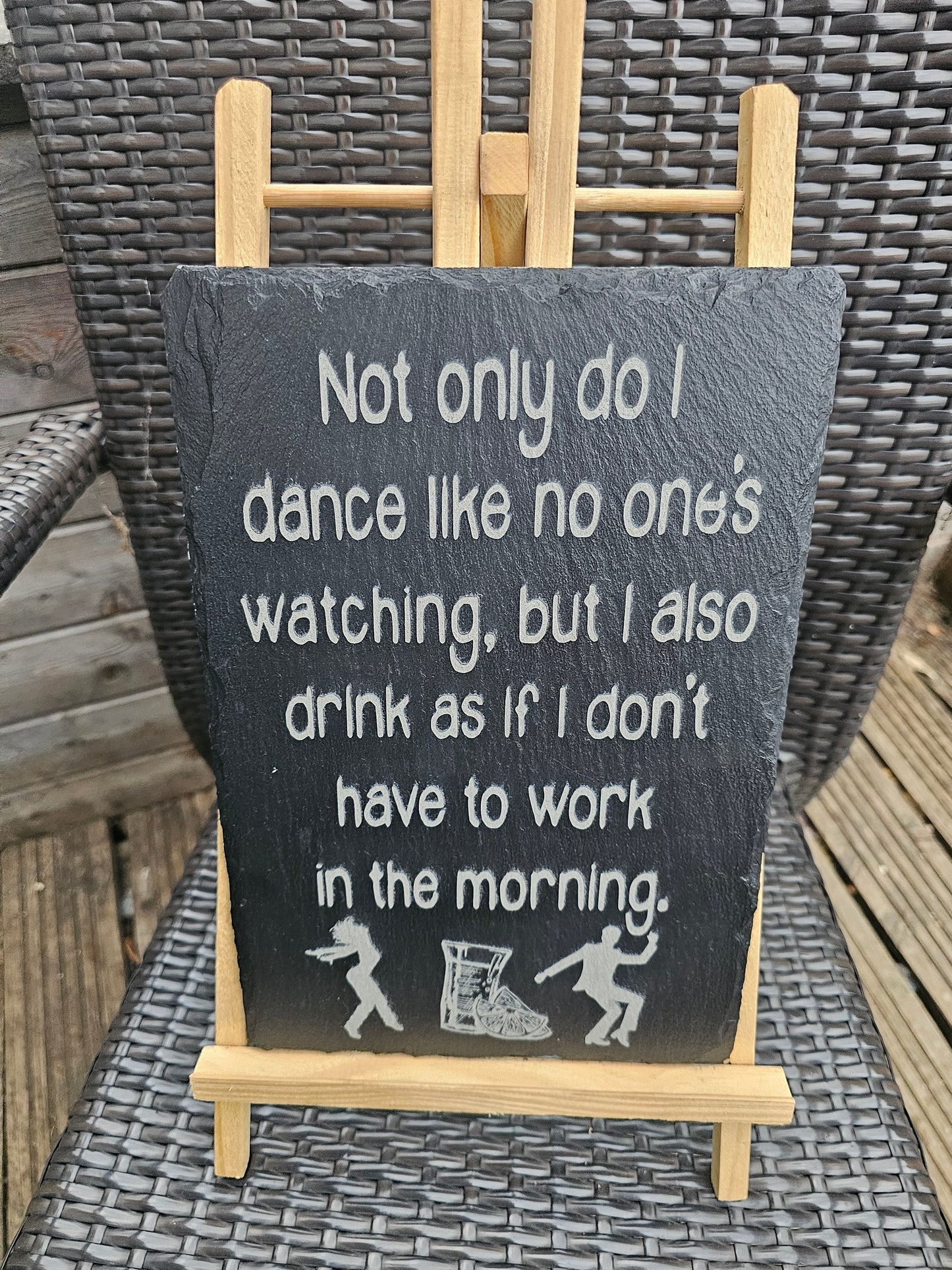slate Funny Plaque – "Dance Like No One’s Watching, Drink Like You