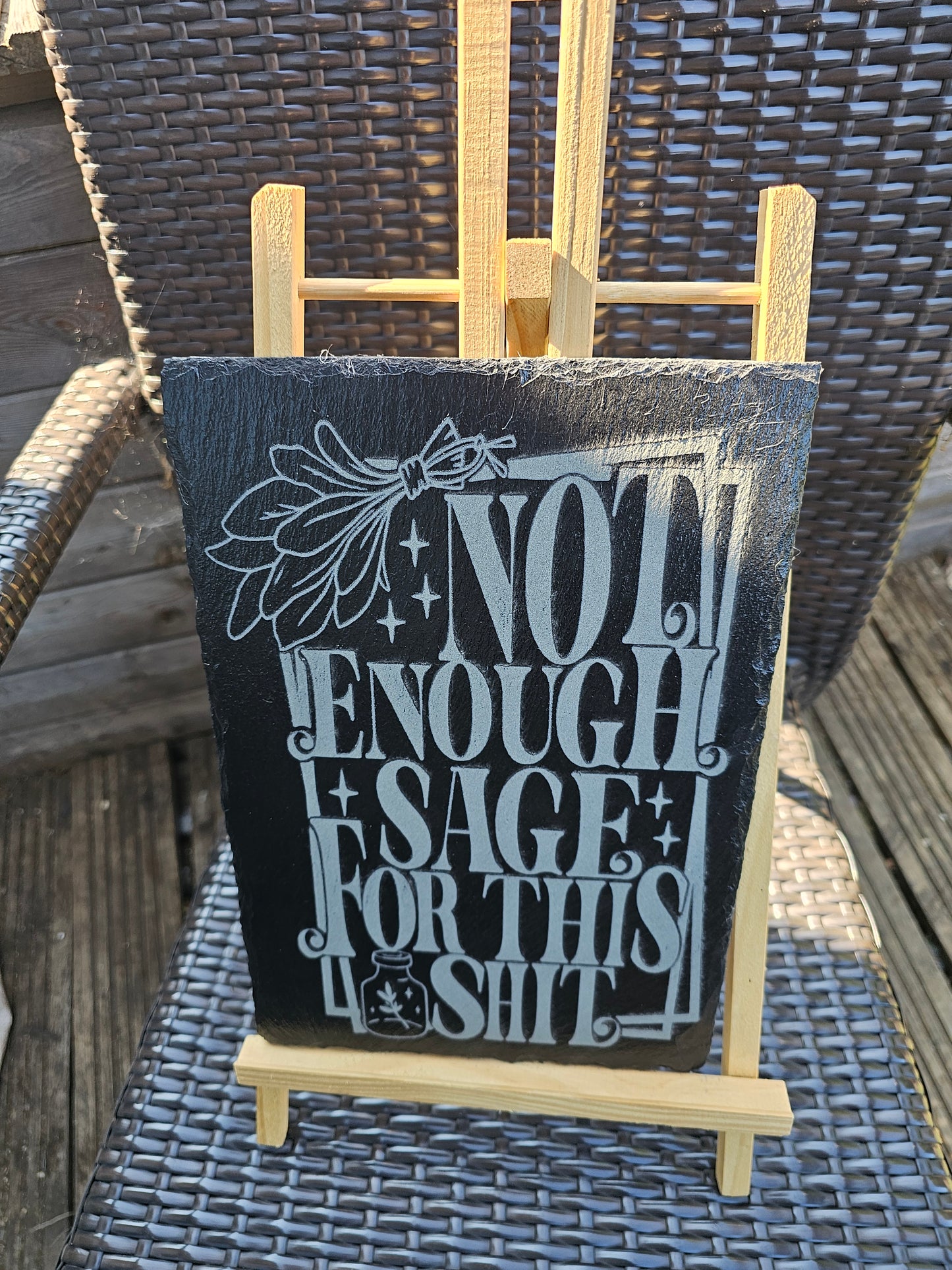 slate Funny Laser Engraved Sign – “Not Enough Sage For This Shit”