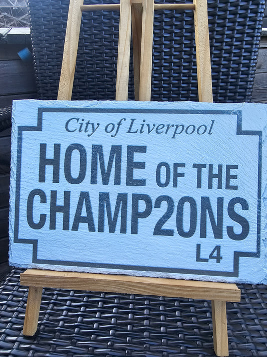 slate Liverpool FC “Home of the Champ20ns” Street Sign – Painted