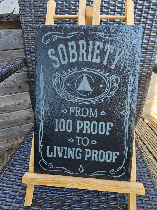 Slate Plaque Sobriety "From 100 Proof to Living Proof" Inspirational