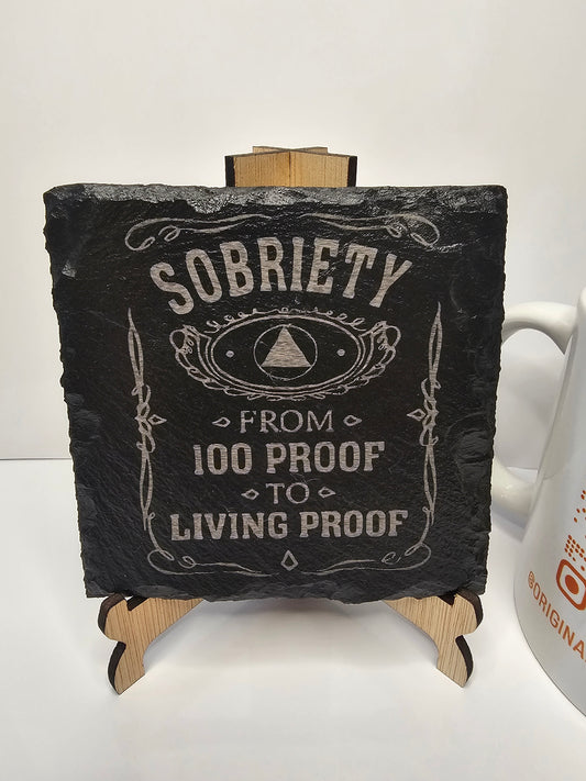 slate Sobriety “From 100 Proof to Living Proof” Coasters –