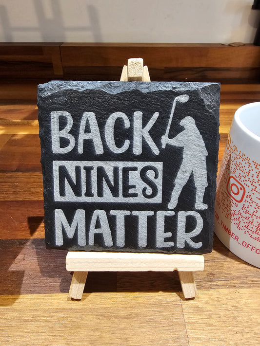 Slate Coasters Laser Engraved – “Back Nines Matter” Golf Design