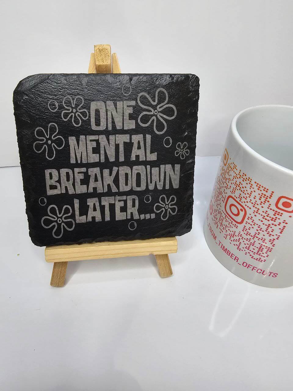 slate One Mental Breakdown Later Coaster – Funny Quote Design