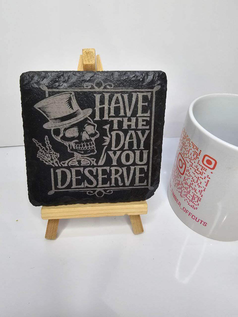 slate Have The Day You Deserve Coaster – Funny Sarcastic Quote Design