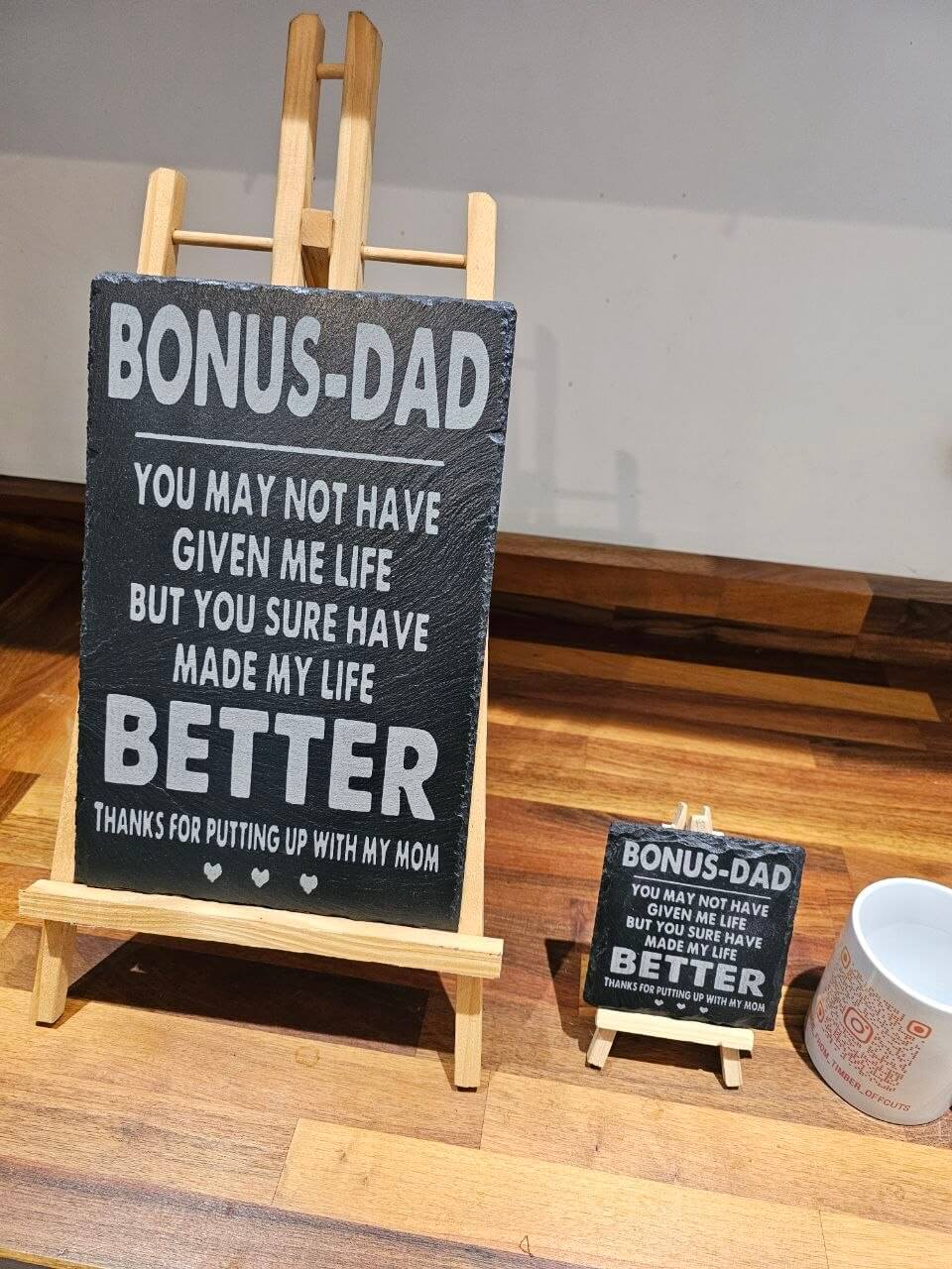 Slate plaque 30cm x 20cm laser engraved with 'Bonus-Dad' heartfelt message on display.